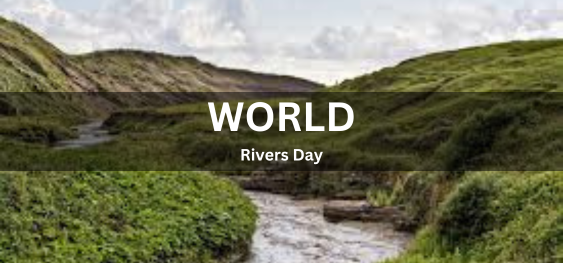 World Rivers Day [विश्व नदी दिवस]